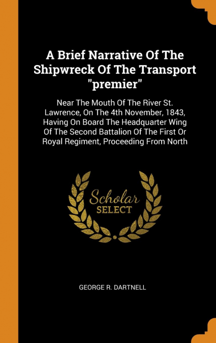 A Brief Narrative Of The Shipwreck Of The Transport 'premier'