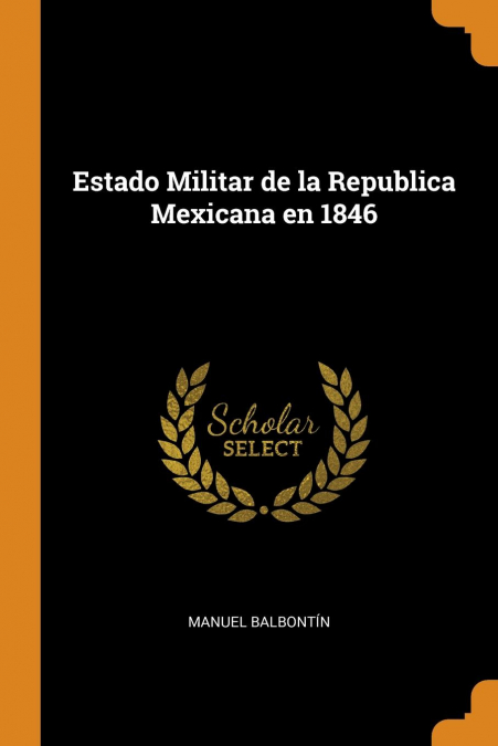 Estado Militar de la Republica Mexicana en 1846