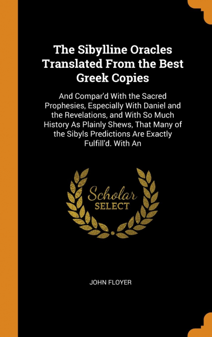 The Sibylline Oracles Translated From the Best Greek Copies