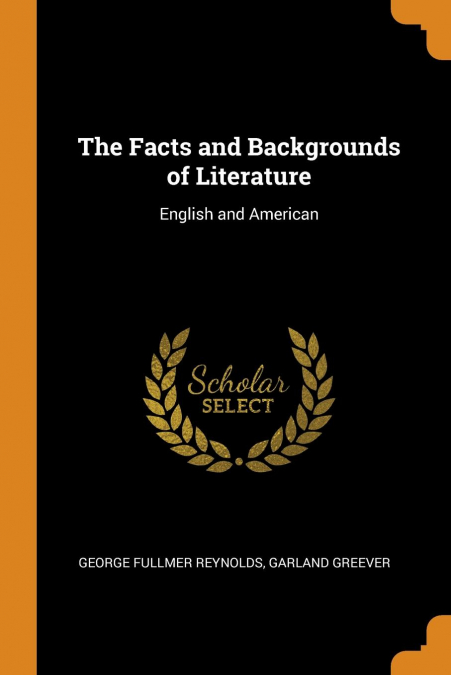 The Facts and Backgrounds of Literature