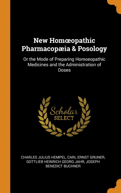 New Homœopathic Pharmacopæia & Posology