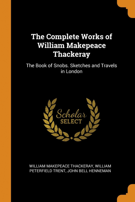 The Complete Works of William Makepeace Thackeray
