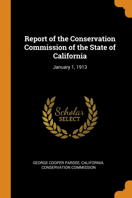 Report of the Conservation Commission of the State of California