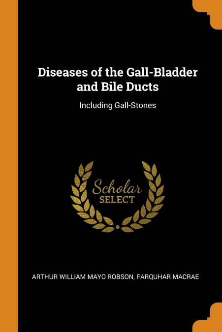 Diseases of the Gall-Bladder and Bile Ducts