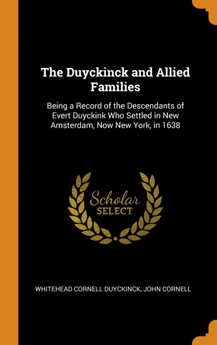 The Duyckinck and Allied Families