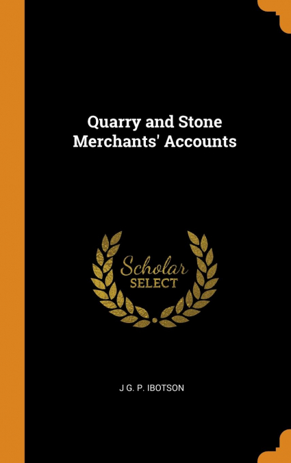 Quarry and Stone Merchants' Accounts