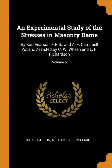 An Experimental Study of the Stresses in Masonry Dams