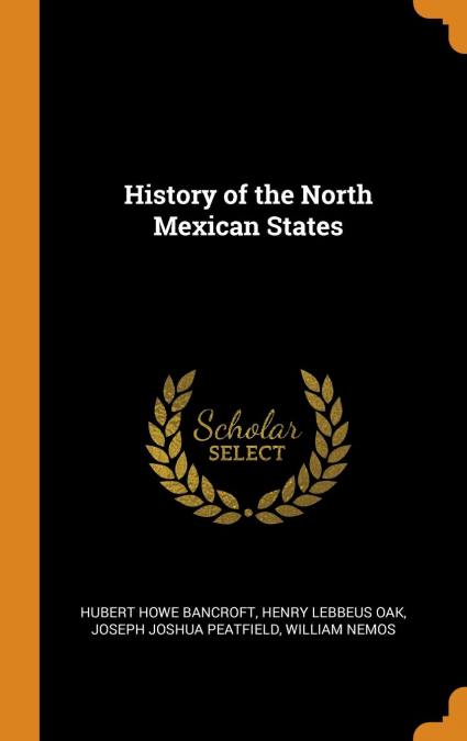 History of the North Mexican States