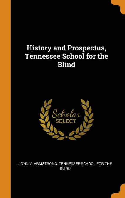 History and Prospectus, Tennessee School for the Blind