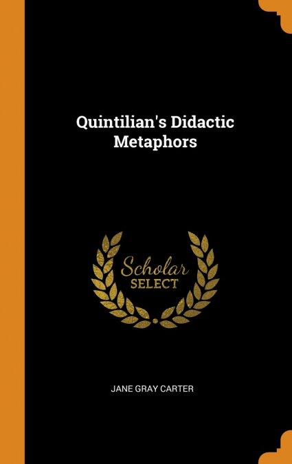 Quintilian's Didactic Metaphors