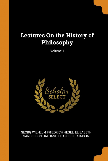 Lectures On the History of Philosophy; Volume 1