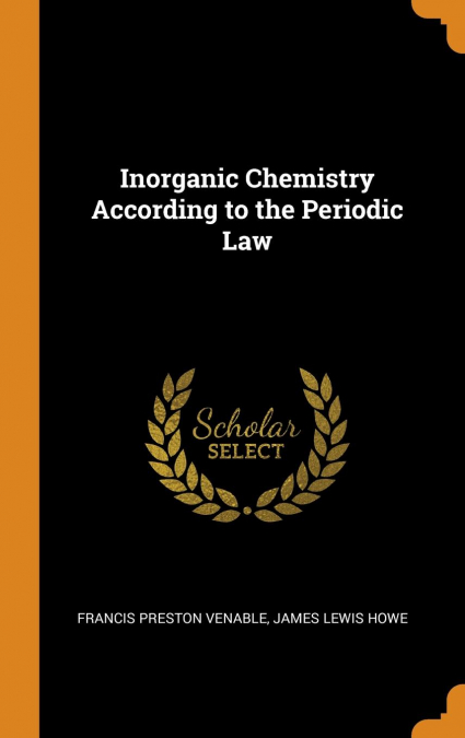 Inorganic Chemistry According to the Periodic Law