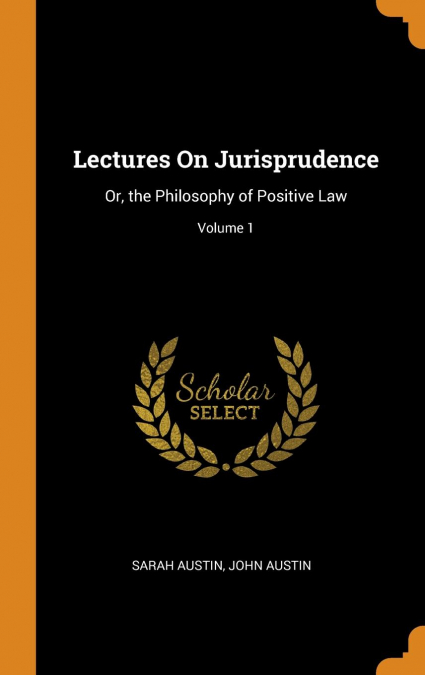 Lectures On Jurisprudence