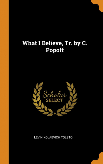 What I Believe, Tr. by C. Popoff