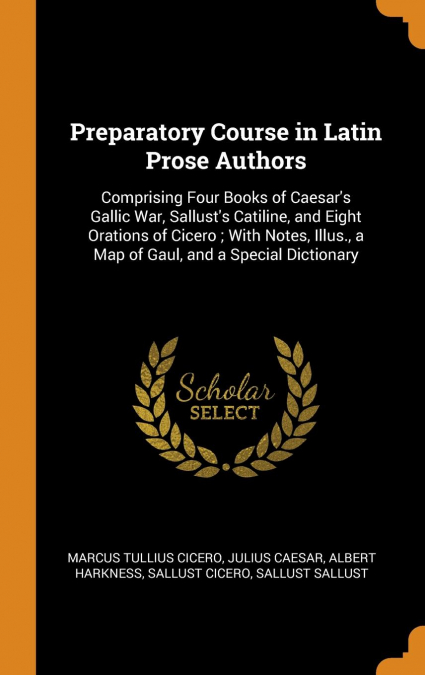 Preparatory Course in Latin Prose Authors