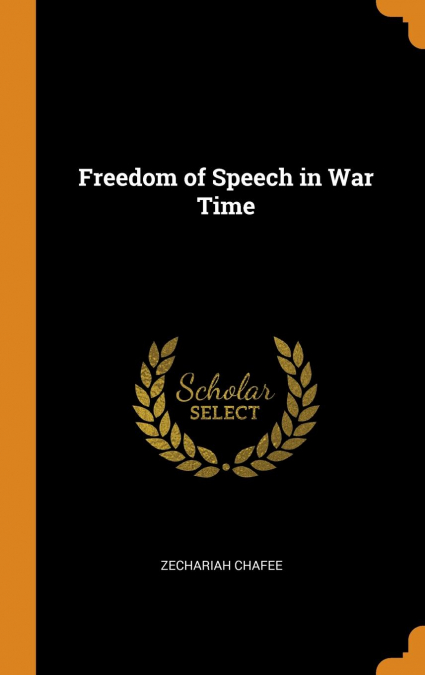 Freedom of Speech in War Time