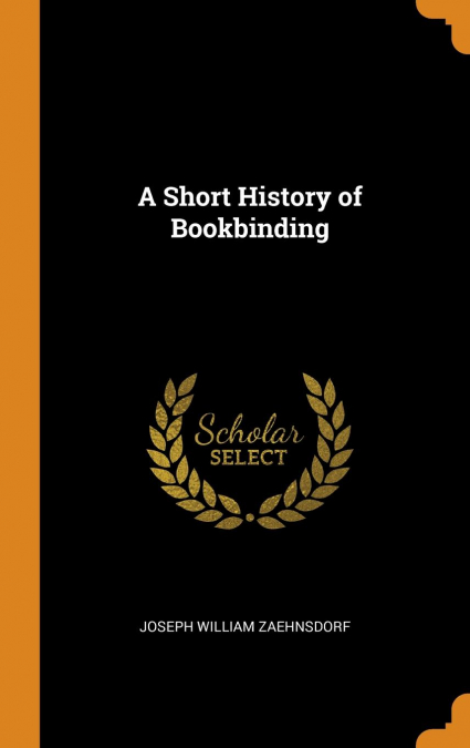 A Short History of Bookbinding