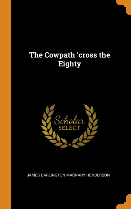 The Cowpath 'cross the Eighty