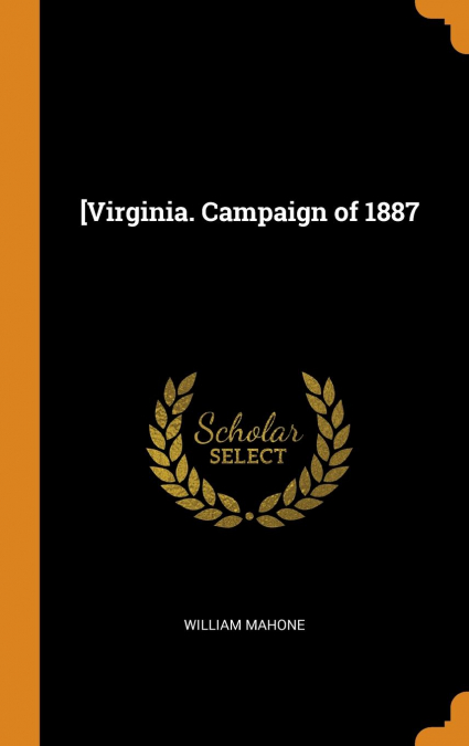 [Virginia. Campaign of 1887