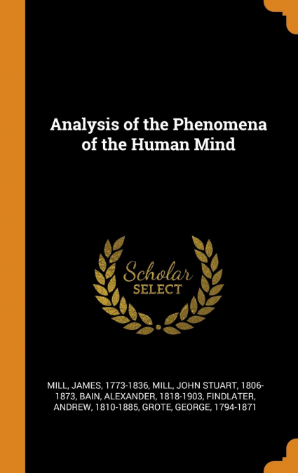 Analysis of the Phenomena of the Human Mind
