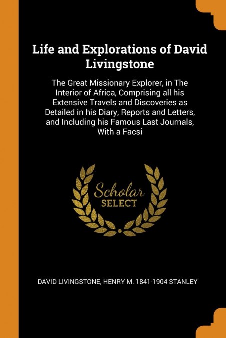 Life and Explorations of David Livingstone