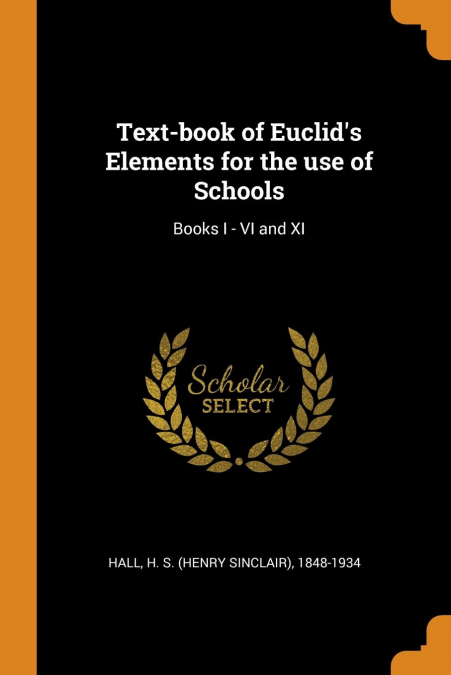 Text-book of Euclid's Elements for the use of Schools