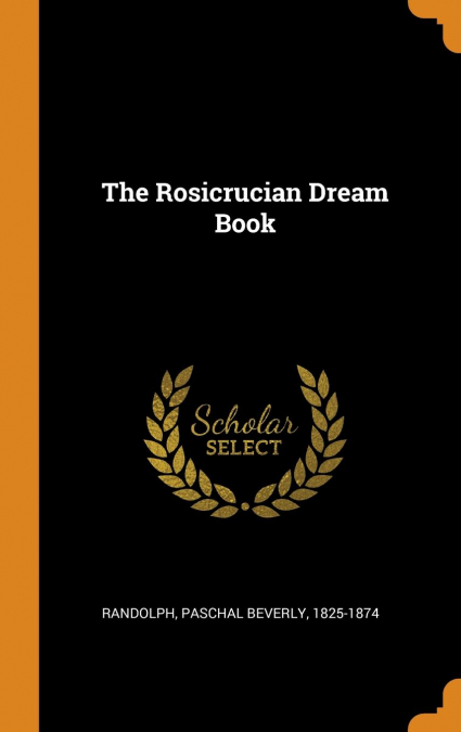 The Rosicrucian Dream Book