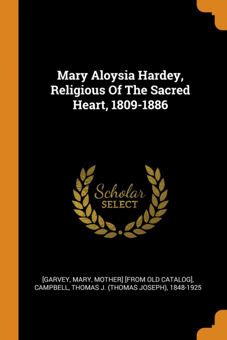 Mary Aloysia Hardey, Religious Of The Sacred Heart, 1809-1886
