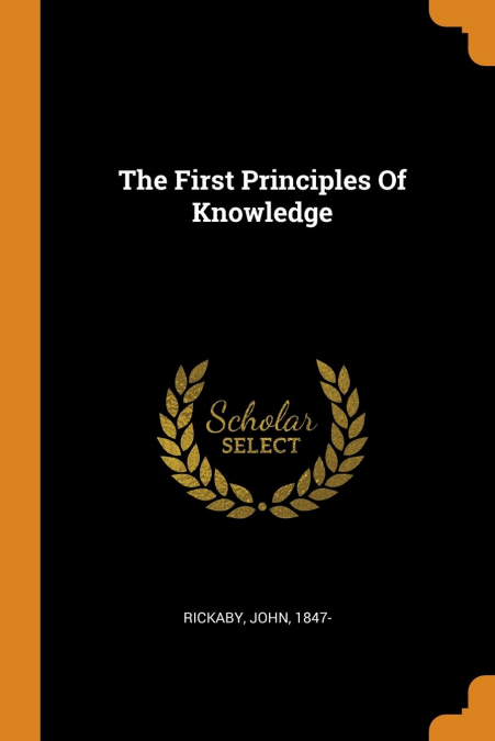 The First Principles Of Knowledge