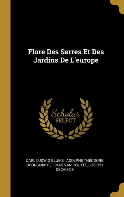 Flore Des Serres Et Des Jardins De L’europe