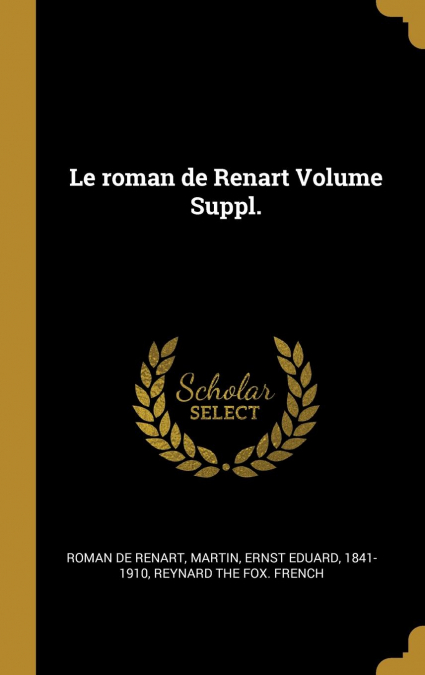 Le roman de Renart Volume Suppl.