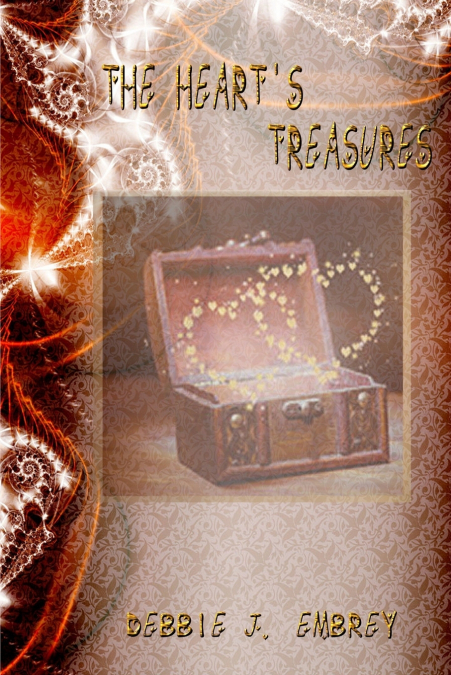 THE HEART’S TREASURES