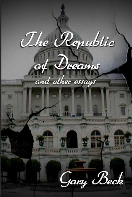 The Republic of Dreams and Other Essays
