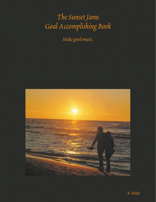 The Sunset Jams Goal Accomplishing Book