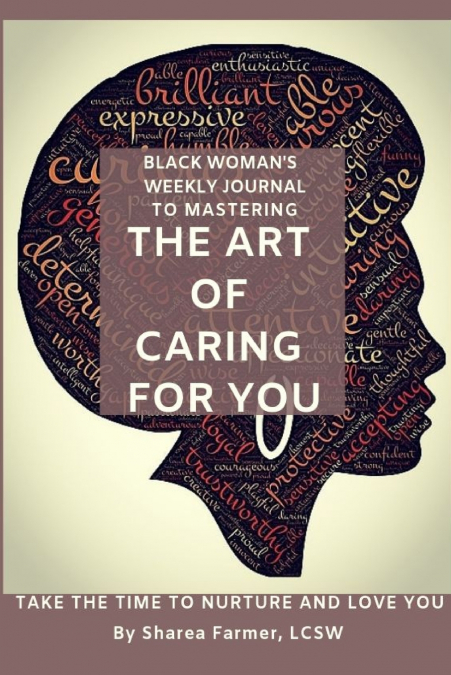 Art of Caring for You! Black Woman’s Self-Care Journal