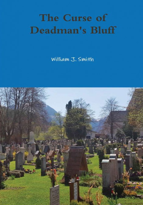 The Curse of Deadman’s Bluff