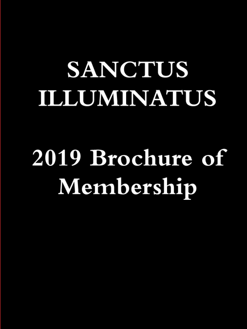 Sanctus Illuminatus, 2019 Brochure of Membership