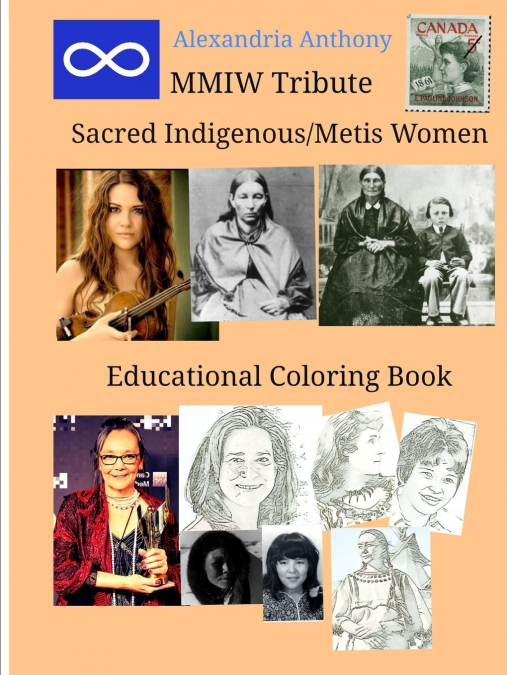 Sacred Indigenous/Metis Women - MMIW Tribute