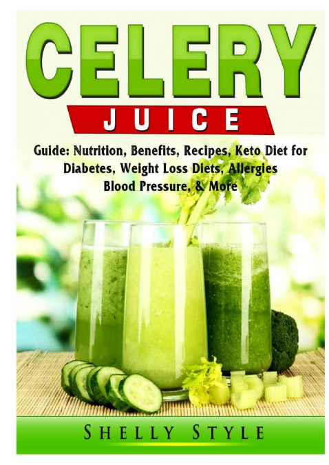 Celery Juice Guide