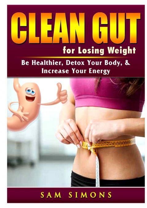 Clean Gut for Losing Weight