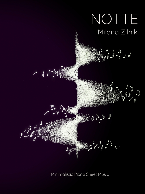 Notte. Minimalistic Piano Sheet Music.