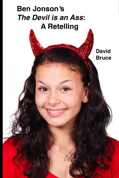 Ben Jonson’s The Devil is an Ass