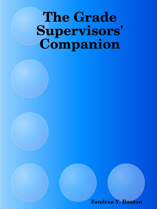 The Grade Supervisors’ Companion