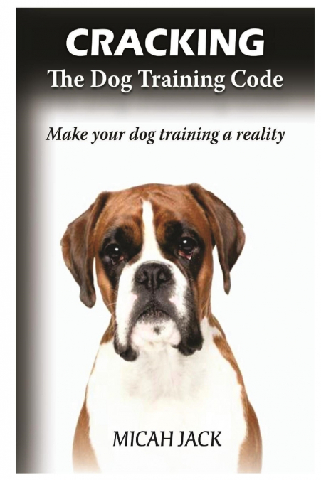 Cracking the Dog Training Code