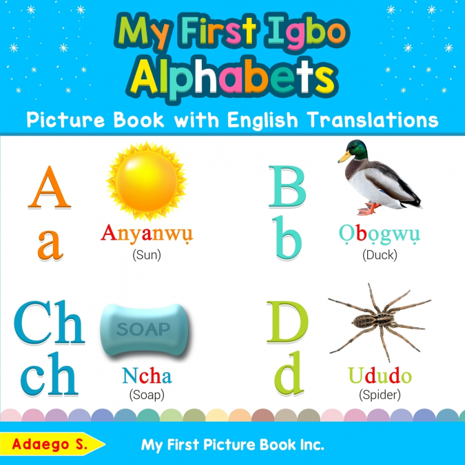 My First Igbo Alphabets Picture Book with English Translations