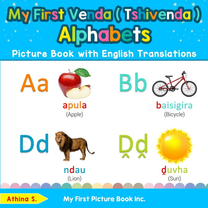 My First Venda ( Tshivenda ) Alphabets Picture Book with English Translations