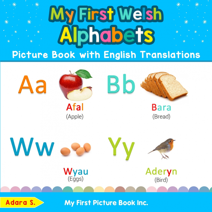 My First Welsh Alphabets Picture Book with English Translations