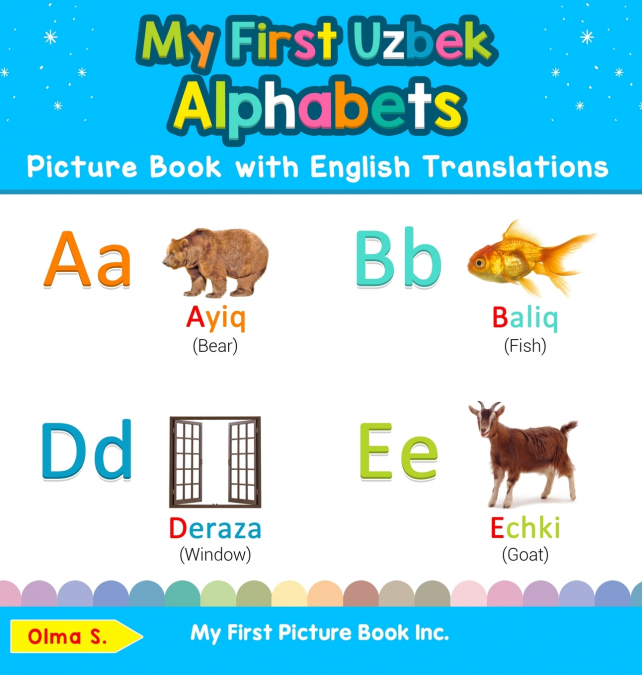 My First Uzbek Alphabets Picture Book with English Translations