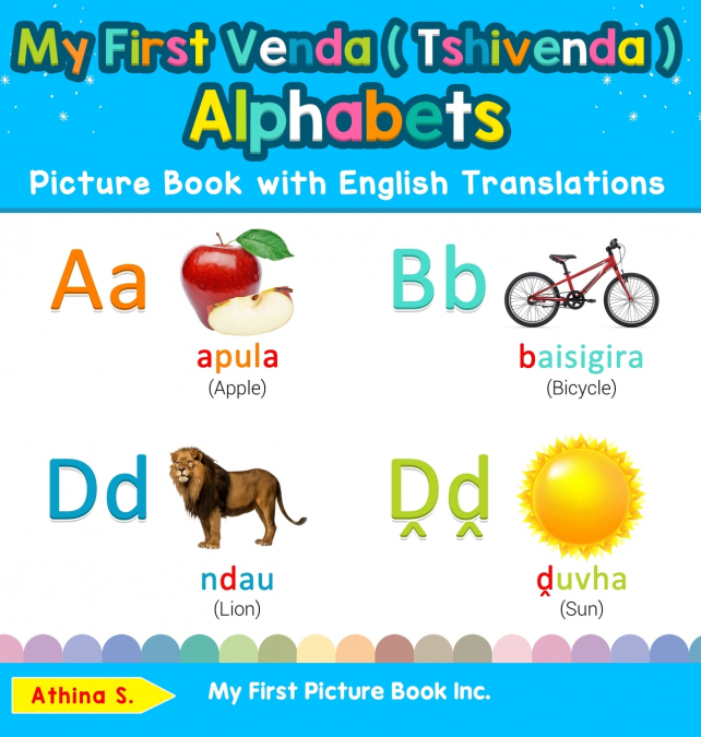 My First Venda ( Tshivenda ) Alphabets Picture Book with English Translations