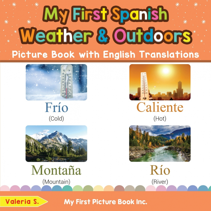 My First Spanish Weather & Outdoors Picture Book with English Translations